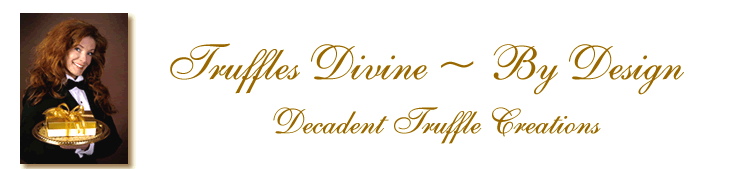 Truffles Divine - By Design: Decadent Truffle Creations